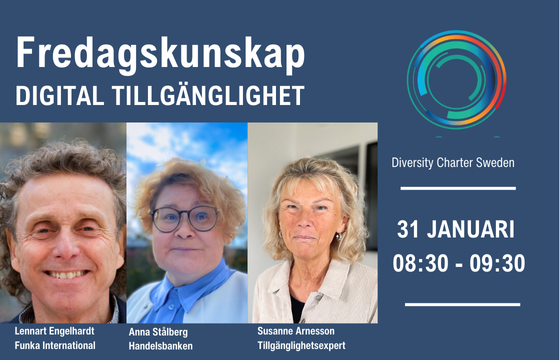 Eventbild för 'Fredagskunskap' om digital tillgänglighet den 31 januari. Visar tre talare från Funka International, Handelsbanken och en tillgänglighetsexpert, samt Diversity Charter Swedens logotyp.