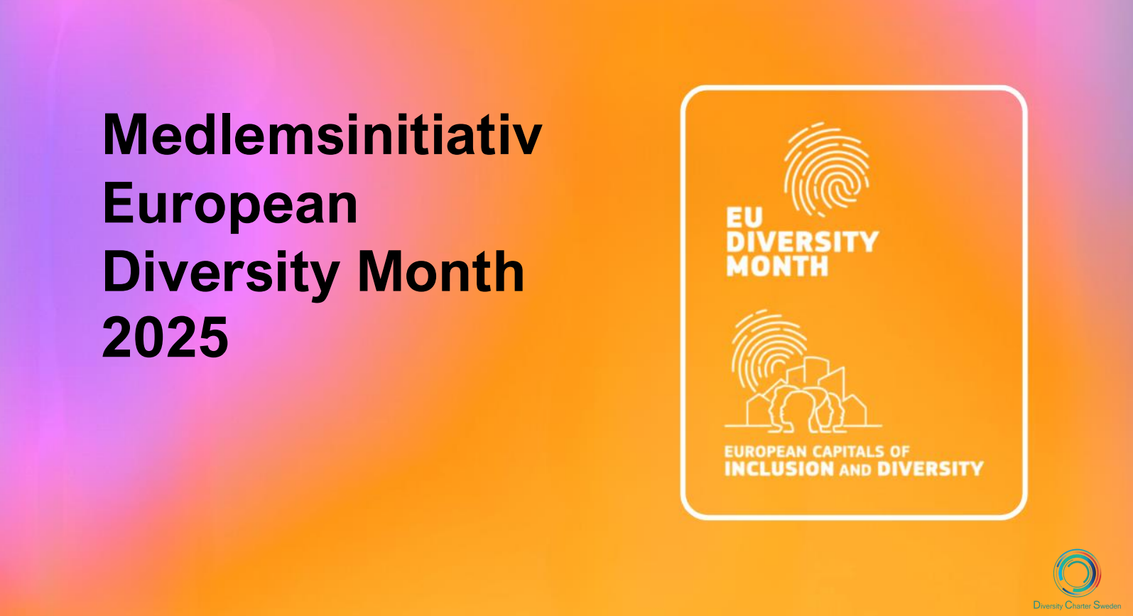 Medlemsinitiativ, Diversity Month 2025